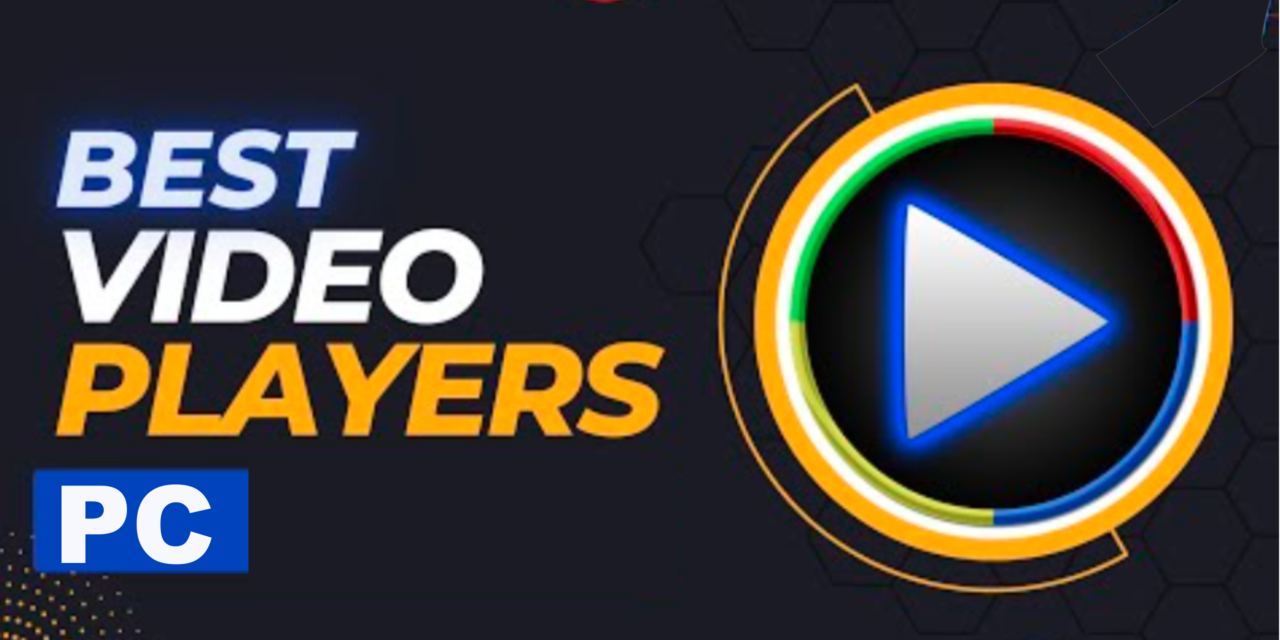 Best Video Player PC